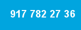 917 782 27 36
